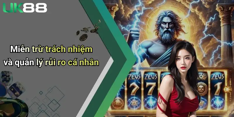 Miễn trừ trách nhiệm và quản lý rủi ro cá nhân